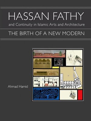 cover image of Hassan Fathy and Continuity in Islamic Arts and Architecture